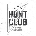 Hunting club. Vector. Concept for shirt or label, print, stamp or tee. Vintage typography design with frame, hunting bow Royalty Free Stock Photo