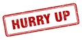 hurry up stamp. square grunge sign on white background Royalty Free Stock Photo