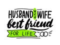 Husband and Wife Best Friends for Life Lettering or Typography, Hand Written Font with Doodle Elements Isolated on White Royalty Free Stock Photo