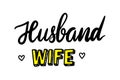 Husband Wife Hand Lettering Phrase. Bachelorette Sticker for Wedding Invitation or Poster, Mr and Mrs Greeting Card