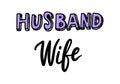 Husband Wife Hand Lettering Print for Spouse. Element for Wedding Bachelorette Invitation or Poster, Mr and Mrs Greeting