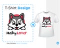 husky lover typographic with husky dog character