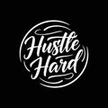 Hustle Hard Motivational Typography Royalty Free Stock Photo