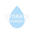 Hydrate yourself inscription with drop icon