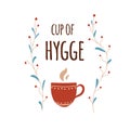 Hygge text cup of hygge Print decorated cute branch Cozy home decor Vector