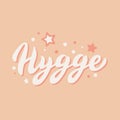 Hygge text design background. Lettering font in trendy style. Scandinavian cozy lifestyle concept. Vector