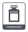 hygroscopic icon in trendy design style. hygroscopic icon isolated on white background. hygroscopic vector icon simple and modern