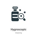 Hygroscopic vector icon on white background. Flat vector hygroscopic icon symbol sign from modern cleaning collection for mobile