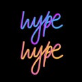 Hype 3D slogan modern Fashion Slogan for T-shirt graphic vector Print