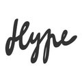 Hype. Vector hand drawn illustration sticker with cartoon lettering. Good as a sticker, video blog cover, social media