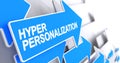 Hyper Personalization - Label on Blue Pointer. 3D.