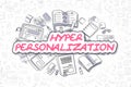 Hyper Personalization - Business Concept. Royalty Free Stock Photo