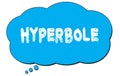 HYPERBOLE text written on a blue thought bubble Royalty Free Stock Photo