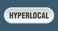 hyperlocal button Royalty Free Stock Photo