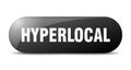 hyperlocal button. hyperlocal sign. key. push button. Royalty Free Stock Photo