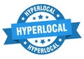 hyperlocal round ribbon isolated label. hyperlocal sign. Royalty Free Stock Photo