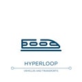 Hyperloop icon. Linear vector illustration from public transportation collection. Outline hyperloop icon vector. Thin line symbol