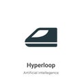 Hyperloop vector icon on white background. Flat vector hyperloop icon symbol sign from modern artificial intellegence and future