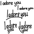 I adore you, A short phrase about love and feelings, ornate lettering for design for Valentine`s day