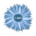 I am affirmations chamomile flower. Self love concept for women empowerment. Positive affirmative self talk to motivate.