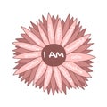 I am affirmations chamomile flower. Self love concept for women empowerment. Positive affirmative self talk to motivate. Royalty Free Stock Photo