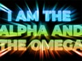 I am the Alpha and Omega - Christian motivation quote poster