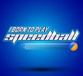 I born to play Speedball Royalty Free Stock Photo