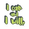 I can and I will lettering