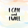 I can and I will lettering for poster