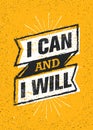 I Can And I Will. Sport Gym Typography Workout Motivation Quote Banner. Strong Vector Training Inspiration Concept