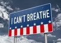 I can not breathe - roadsign message against police brutality Royalty Free Stock Photo