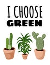 I choose green banner. Potted succulent plants postcard. Cozy lagom scandinavian style poster