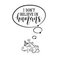 I don`t believe in humans. Funny lettering. calligraphy vector illustration