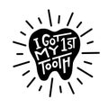 I got my first tooth graphic lettering.