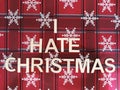 I hate Christmas message on a festive background