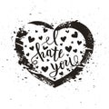 I hate you love you heart funny romantic calligraphy lettering, Royalty Free Stock Photo