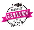 I have the best Grandma in the World Emblem