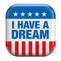 I Have a Dream