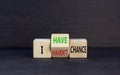 I have or not chance symbol. Concept word I have or have not chance on beautiful wooden cubes. Beautiful black table black Royalty Free Stock Photo