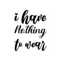 i have nothing to wear black letter quote