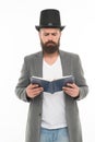 I have to study. Gentleman in top hat read study book. Bearded man isolated on white. Back to study. Return to education