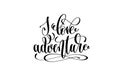 I love adventure hand lettering inscription