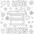 I Love Books. Coloring Page. Black And White Vector Illustration.