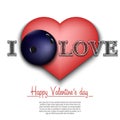 I love bowling. Happy Valentines Day