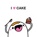 I love cake hand drawn vector illustration in cartoon comic style man cheeful eating sweet pie Royalty Free Stock Photo