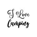 i love camping black letter quote