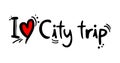 I love City trip