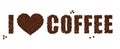 I LOVE COFFEE. Heart And Text Created From Coffee Beans