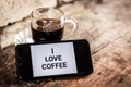 i love coffee text in smartphone