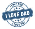 i love dad stamp. i love dad round grunge sign. Royalty Free Stock Photo